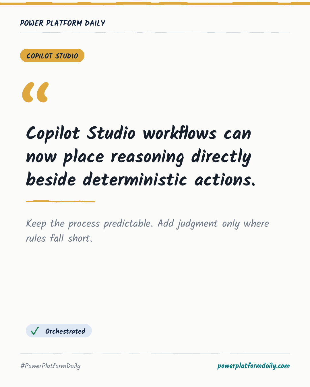 News-Karte: Copilot Studio workflows can now place reasoning directly beside deterministic actions.